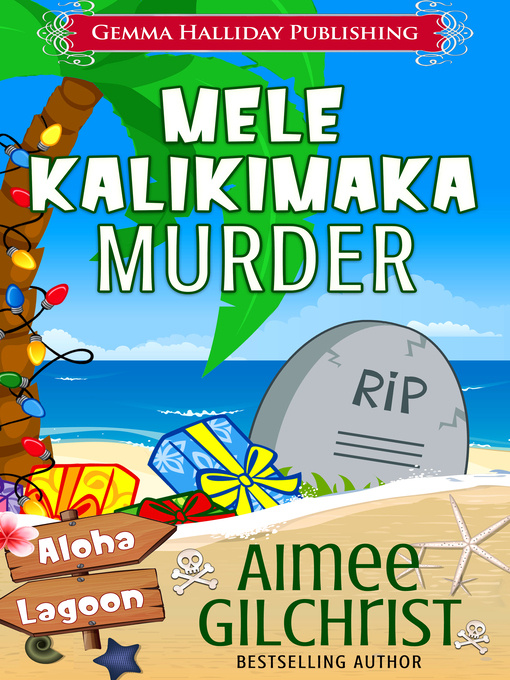 Title details for Mele Kalikimaka Murder by Aimee Gilchrist - Wait list
